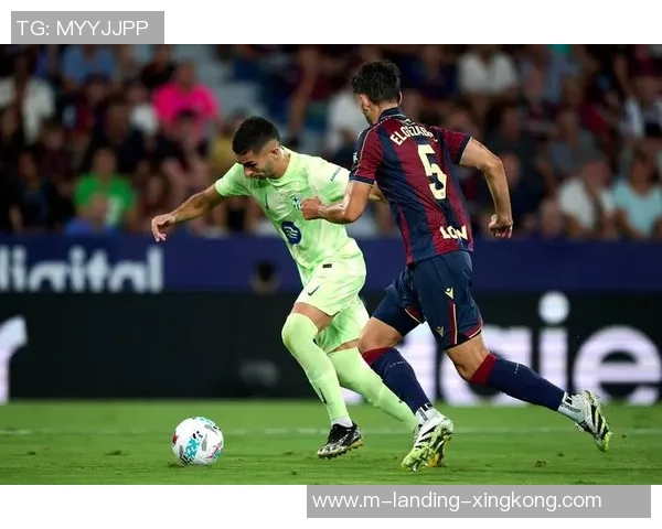 西甲激战莱万特迎战巴塞罗那争夺三分精彩对决即将上演